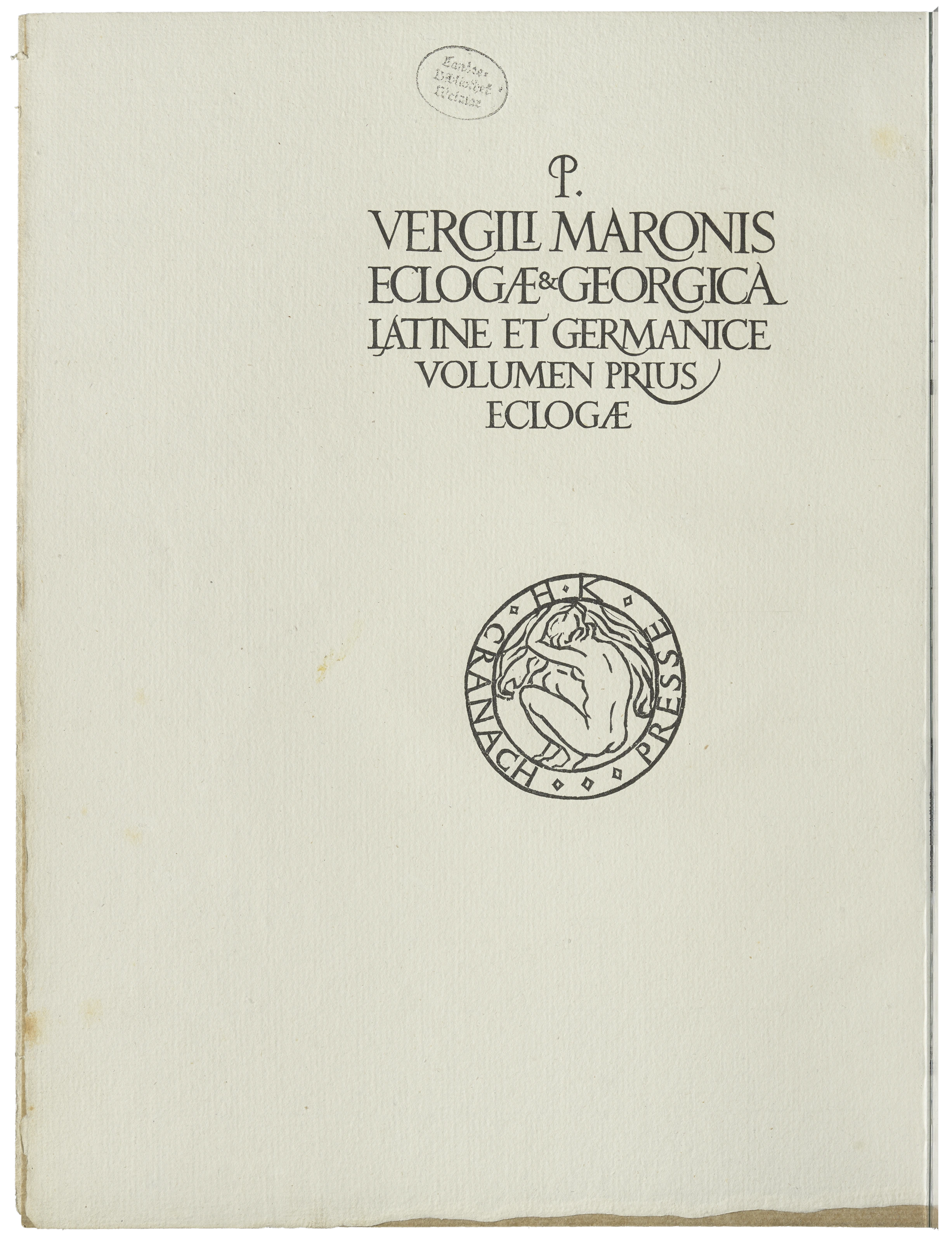 P. Vergilius Maro: Eclogae & Georgica Latine Et Germanice. Volumen Prius Eclogae, 1926